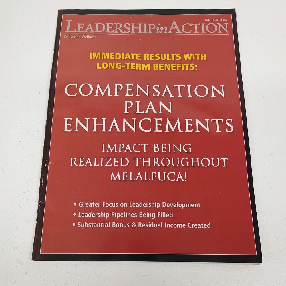 Leadership in Action Magazine JANUARY 2006 Melaleuca Compensation Plan MLM